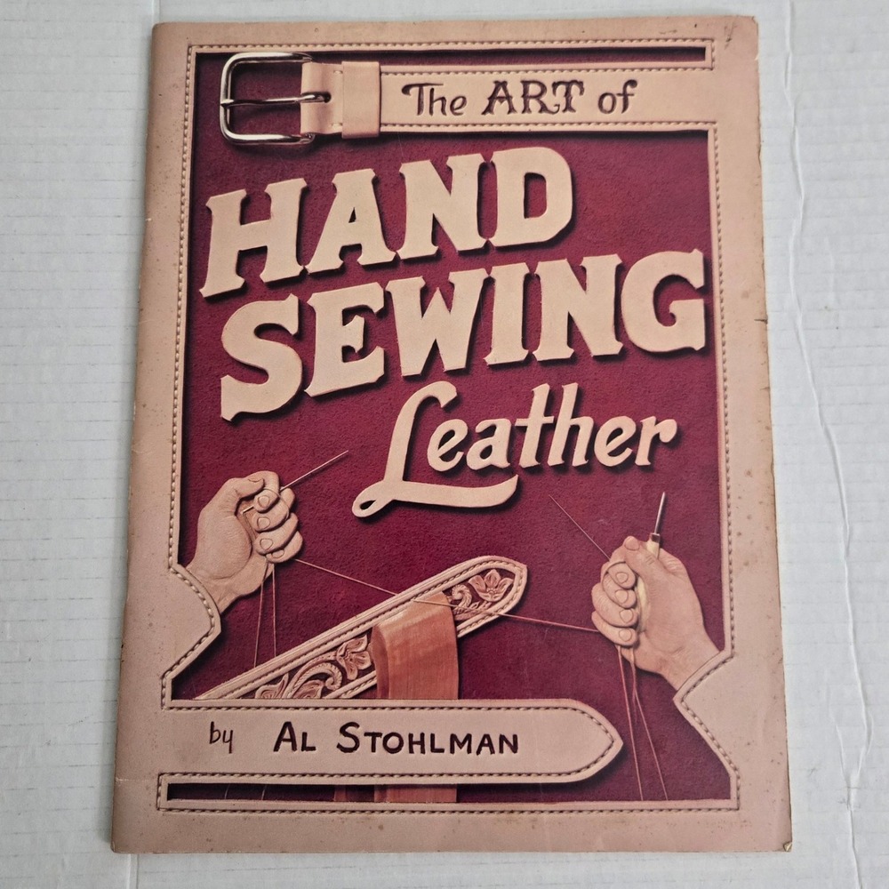 VTG 1977 The Art of Hand Sewing Leather by Al Stohlman Tandy Leathercraft Book